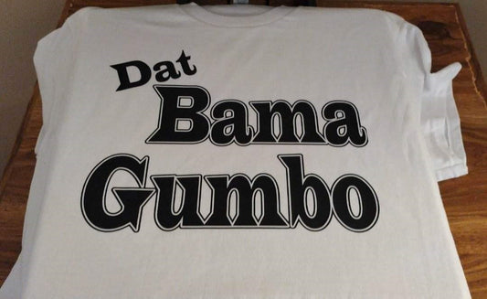 Dat Bama Gumbo Shirts